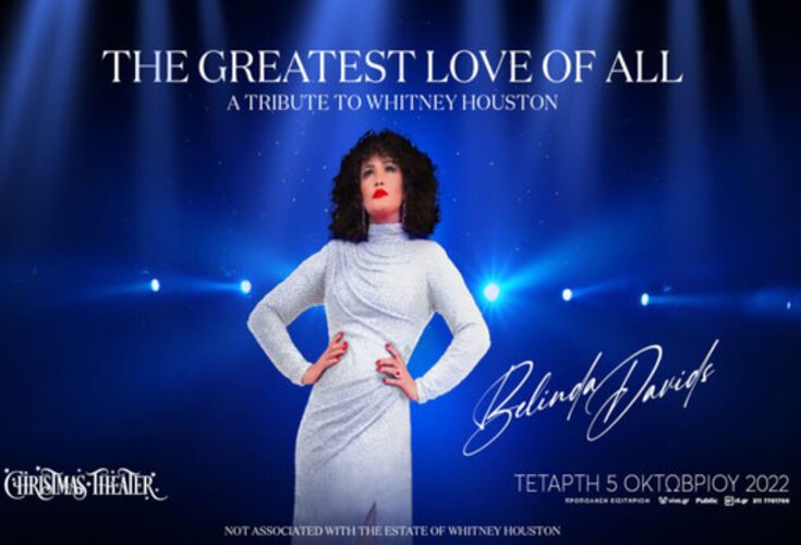 "The Greatest Love Of All - A Tribute to Whitney Houston"