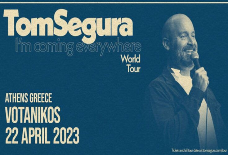 Tom Segura "I’m Coming Everywhere World Tour"